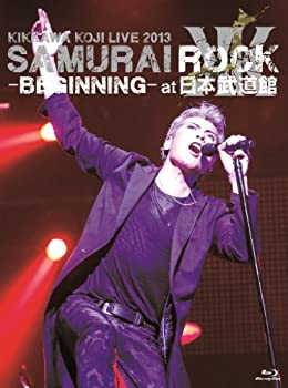 KIKKAWA KOJI LIVE 2013 SAMURAI ROCK BEGINNING- at日本武道館(Blu-ray通常盤(BD))（中古品）の通販は