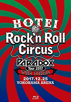 HOTEI Paradox Tour 2017 The FINAL~Rock'n Roll Circus~(初回生産限定盤 Complete Blu-ray Edition)[Blu-ray]（中古品）