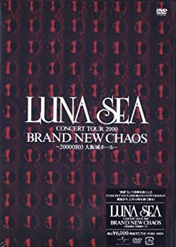 LUNA SEA CONCERT TOUR 2000 BRAND NEW CHAOS ~20000803大阪城ホール~ [DVD]（中古品）