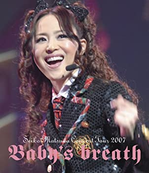 SEIKO MATSUDA CONCERT TOUR 2007 Baby’s breath [Blu-ray]（中古品）