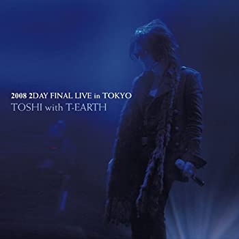TOSHI with T-EARTH 2008 2DAY FINAL LIVE in TOKYO [DVD]（中古品）