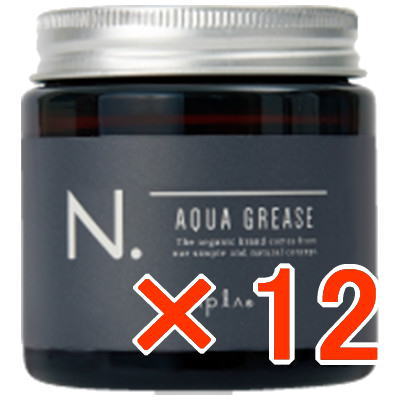 送料無料 ナプラ ／ N. エヌドット オム アクアグリース 100g 12個