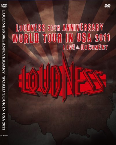 LOUDNESS 30th ANNIVERSARY WORLD TOUR IN USA 2011 LIVE&DOCUMENT [DVD]（中古品）の通販は
