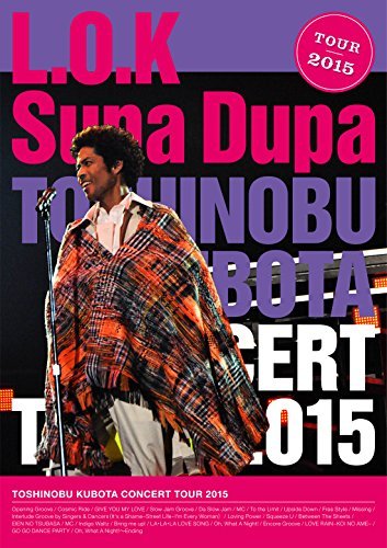 TOSHINOBU KUBOTA CONCERT TOUR 2015 L.O.K. Supa Dupa [Blu-ray]（中古品） 5,585円