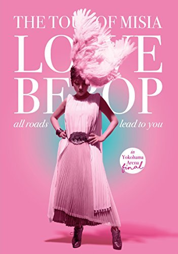 THE TOUR OF MISIA LOVE BEBOP all roads lead to you in YOKOHAMA ARENA F（中古品）