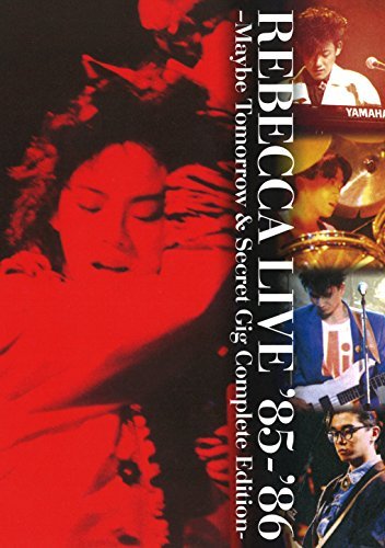 REBECCA LIVE '85-'86 -Maybe Tomorrow &amp; Secret Gig Complete Edition- [D（中古品）