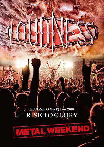 LOUDNESS World Tour 2018 RISE TO GLORY METAL WEEKEND (DVD盤) (初回プレ（中古品）