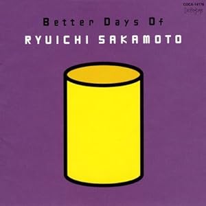 BETTER DAYS OF RYUICHI SAKAMOTO(中古品)の通販は