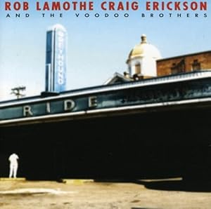 Rob Lamothe Craig Erickson and the Voodoo Brothers(中古品)の通販は