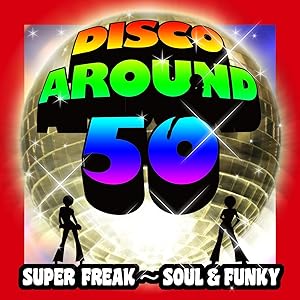 ディスコ・アラフィフ スーパー・フリーク~ソウル&ファンク(中古品) 5,186円