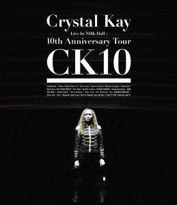 Crystal Kay Live In NHK Hall:10th Anniversary Tour CK10 [Blu-ray](中古品)の通販は