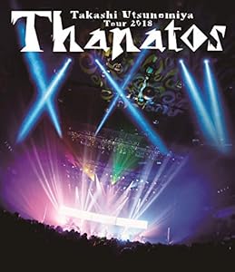 Takashi Utsunomiya Tour 2018 Thanatos -25th Anniversary Final- [Blu-ra(中古品)の通販は 7,792円