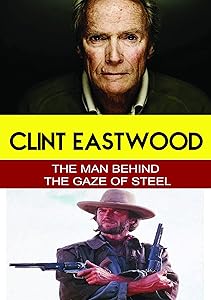 Clint Eastwood - The Man Behind the Gaze of Steel [DVD](中古品) 5,733円