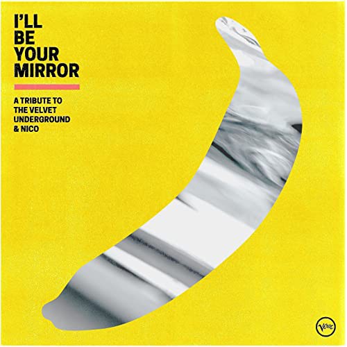 I'll Be Your Mirror: A Tribute to The Velvet Underground & Nico?[2LP](中古品)