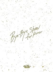 Bye-Bye Show for Never at TOKYO DOME【初回生産限定盤 (Blu-ray Disc3枚 (中古品)の通販は