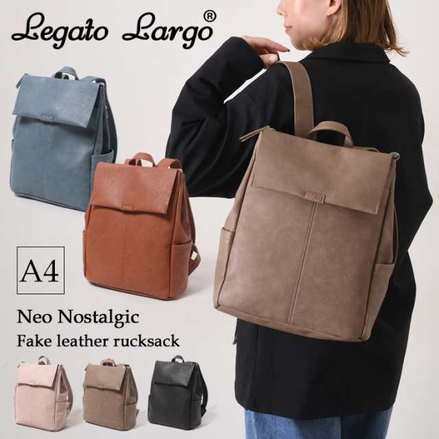 新作 Legato Largo レガートラルゴ ネオノスタルジック A4 リュックLH-D1226 レディース リュックサック 大容量 マチ広 大人 通勤 通学 スクエア シンプル おしゃれ かわいい きれいめの通販は
