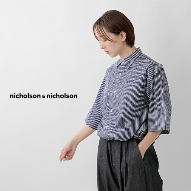 nicholson&nicholson ニコルソンアンドニコルソン クリンクルコットン 半袖 ストライプ シャツ “LINDA” linda-cc レディース 2026ss新作 春夏 クーポン対象