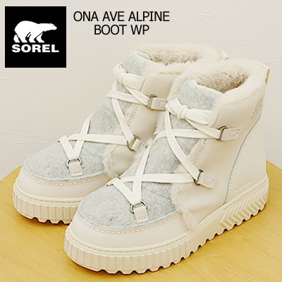 SOREL ソレル レディース ONA AVE ALPINE BOOT WP オーエヌエーアベニューアルパインブーツ ウォータープルーフ Chalk チョーク