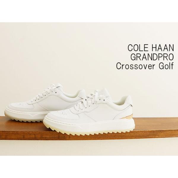 COLE HAAN コールハーン グランドプロ クロスオーバー ゴルフ オプティックホワイト メンズ 靴  ゴルフシューズ スパイクレス 防水 返品交換送料無料_1