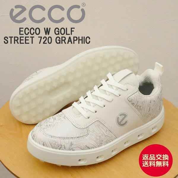 返品交換送料無料 ECCO エコー ECCO W GOLF STREET 720 GRAPHIC エコー ウィメンズ ゴルフ ホワイト/シルバー  GORE-TEX スパイクレス レディース スニーカー