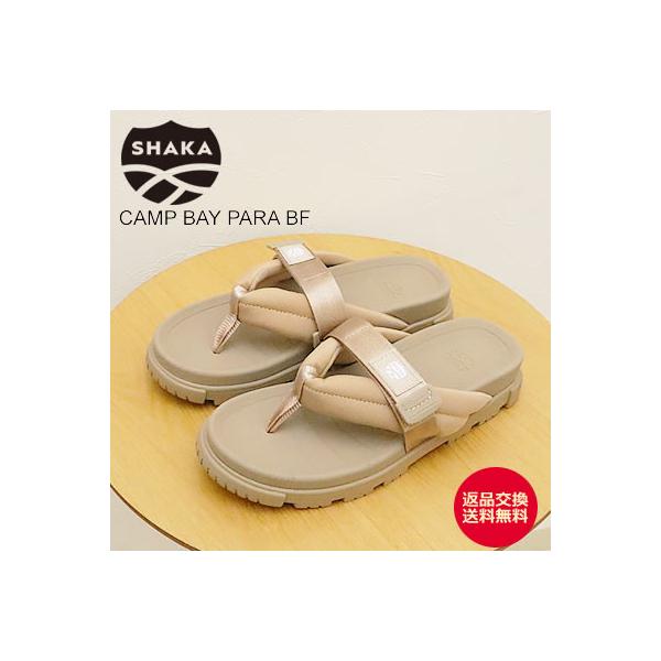 SHAKA シャカ CAMP BAY PARA BF キャンプ ベイ パラ BF TAUPE 00N トープ アウドドア メンズ レディース 鼻緒 トング サンダル スニーカー 返品交換送料無料