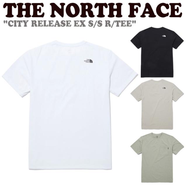 ノースフェイス Tシャツ THE NORTH FACE メンズ レディース CITY RELEASE EX S/S R/TEE シティ リリース イーエックス ショートスリーブ ラウンドTEE BLACK ブラック WHITE ホワイト BEIGE ベージュ SLATE KHAKI スレート カーキ NT7UP26A/B/C/D ウェア