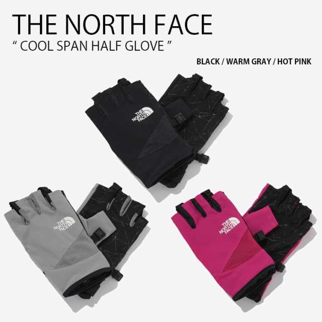 THE NORTH FACE ノースフェイス 手袋 COOL SPAN HALF GLOVE ハーフ グローブ てぶくろ 手ぶくろ メンズ レディース NJ3FP04A/B/C