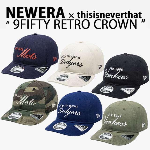 New Era ニューエラ thisisneverthat ディスイズネバーザット フリーサイズ キャップ 9FIFTY RETRO CROWN ヤンキース ドジャース メッツ
