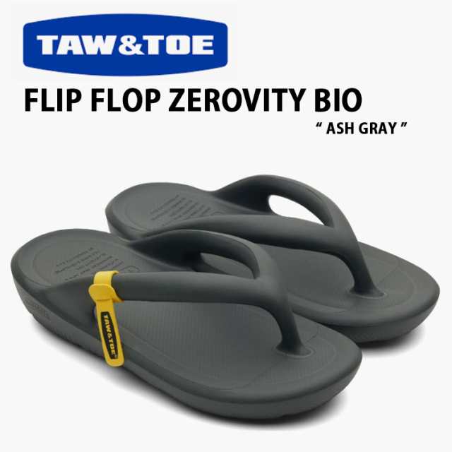 TAW ＆ TOE トー＆トー サンダル FLIP FLOP ZEROVITY BIO ASH GRAY フリップフロップ 一体型サンダル 一体形成 シャワーサンダル スライ