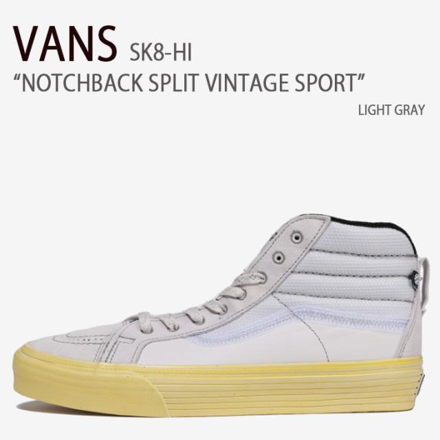 VANS スニーカー SK8-HI NOTCHBACK SPLIT VINTAGE SPORT VN0A5FBHLTG GRAY