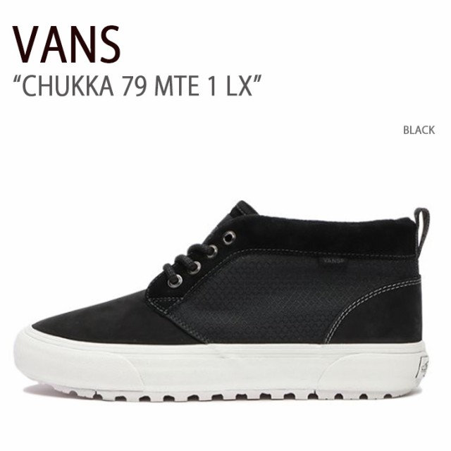 VANS バンズ スニーカー CHUKKA 79 MTE 1 LX BLACK VN0007QBBLK チャッカ メンズ レディース