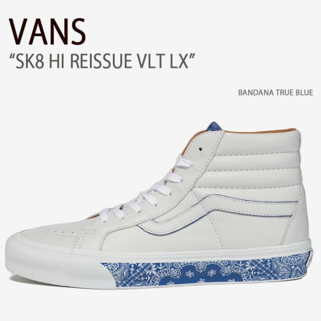VANS バンズ スニーカー SK8 HI REISSUE VLT LX BANDANA TRUE BLUE VN0A4BVH7WM スケートハイリイシューVLT LX