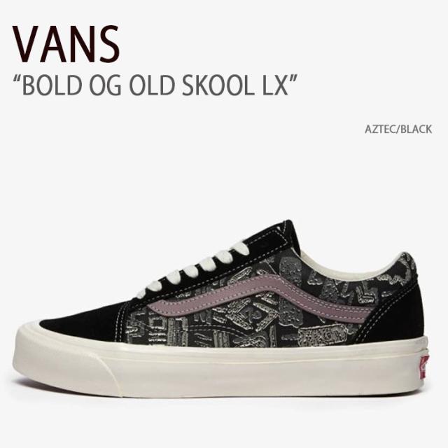 VANS バンズ スニーカー BOLD OG OLD SKOOL LX AZTEC BLACK VN0A4P3X92M