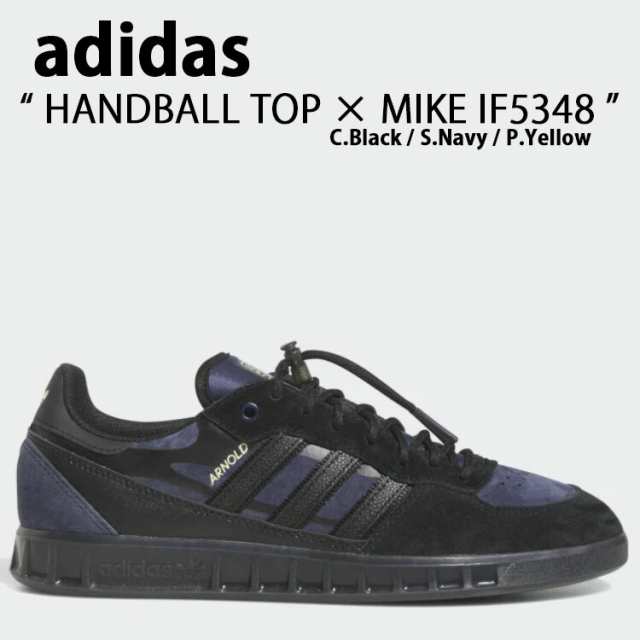 adidas Originals アディダス オリジナルス スニーカー HANDBALL TOP × MIKE IF5348 ハンドボール トップ × マイク Black Navy Yellow