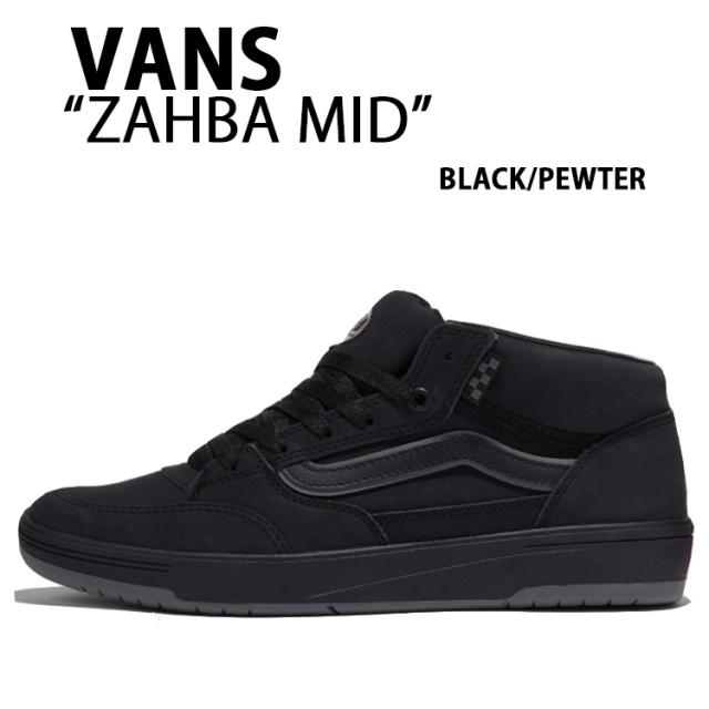 VANS バンズ スニーカー ZAHBA MID BLACK PEWTER VN000CBSHR0 ザバ ミッド ブラック ピューター メンズ レディース