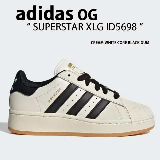 adidas originals アディダス SUPERSTAR XLG ID5698 CREAM WHITE CORE BLACK GUM スーパースター XLG クリームホワイト