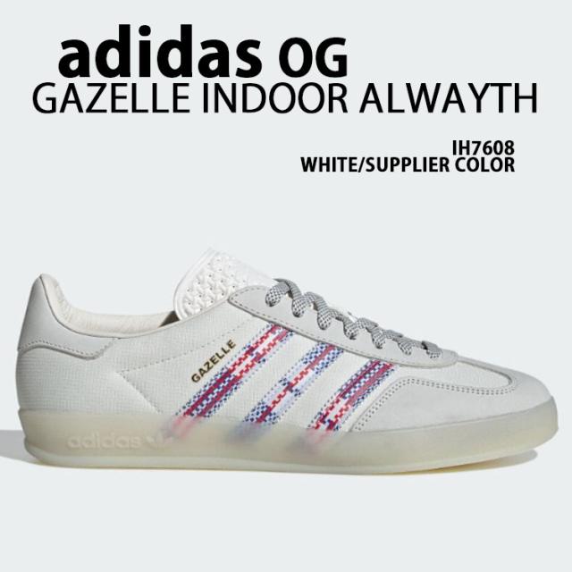 adidas originals アディダス スニーカー ALWAYTH GAZELLE INDOOR IH7608 オルウェイズ ガゼル インドア WHITE SUPPLIER テラス系の通販は