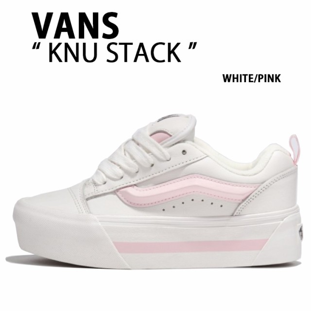 VANS バンズ スニーカー KNU STACK WHITE PINK VN000CP6YL7 ニュースタック ホワイト ピンク