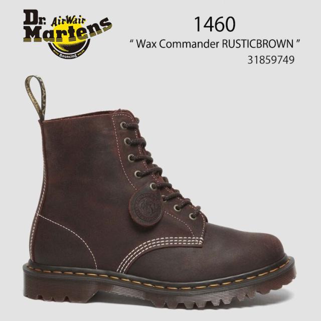 Dr.Martens ドクターマーチン 1460 Wax Commander 31859749 RUSTIC BROWN MADE IN ENGLAND