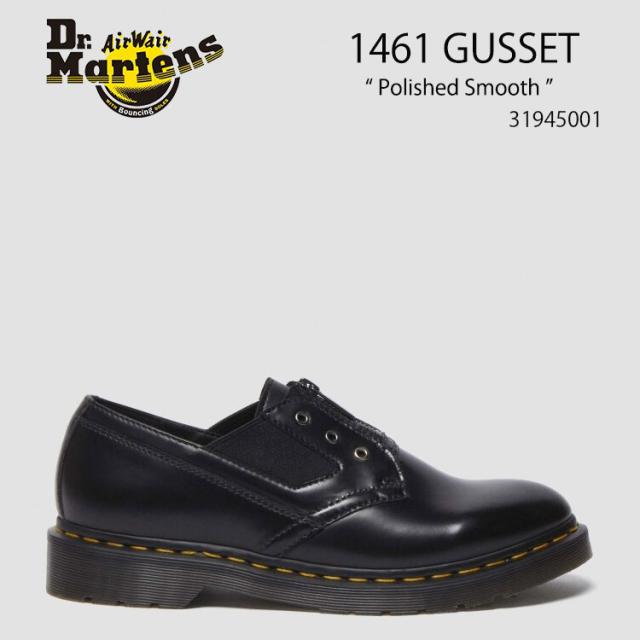 Dr.Martens ドクターマーチン レザーシューズ 1461 GUSSET Polished Smooth 31945001 Blackの通販は