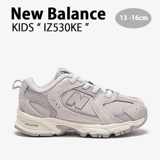 New Balance ニューバランス キッズ スニーカー NewBalance 530 BEIGE キッズシューズ ベージュ グレージュ IZ530KE ベビー用 子供用の通販は