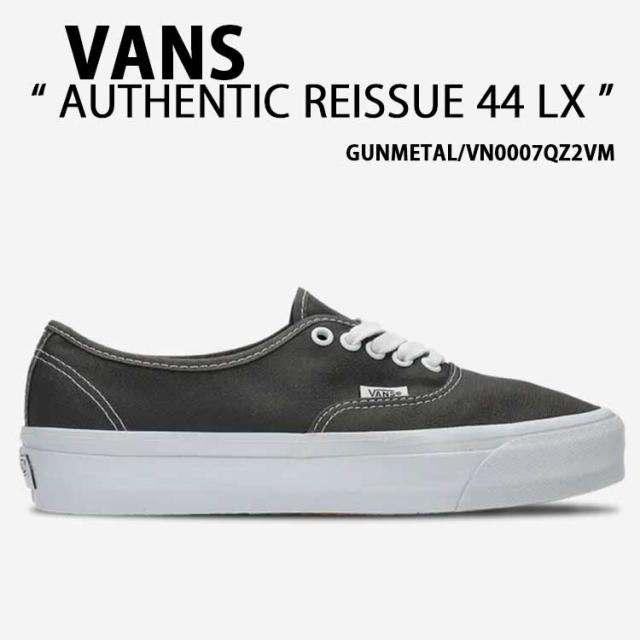 VANS バンズ スニーカー AUTHENTIC REISSUE 44 LX GUNMETAL VN0007QZ2VM オーセンティック リシュー ガンメタル メンズ レディース 男性用 女性用