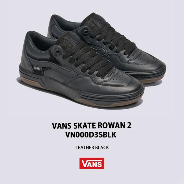 VANS バンズ スニーカー SKATE ROWAN 2 LEATHER BLACK VN000D3SBLK スケートローワン 2 レザーブラック メンズ 男性用_1