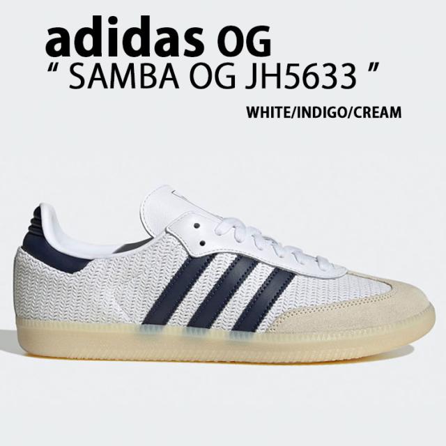 adidas originals アディダス スニーカー SAMBA OG JH5633 シューズ サンバ WHITE INDIGO CREAM コットンメッシュアッパー