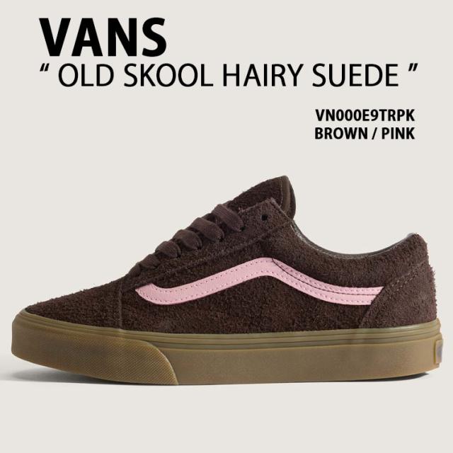 VANS バンズ レディース スニーカー OLD SKOOL HAIRY SUEDE VN000E9TRPK シューズ オールドスクール ヘアリースエード 女性用