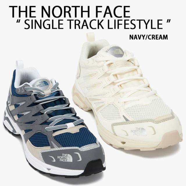 THE NORTH FACE ノースフェイス スニーカー SINGLE TRACK LIFESTYLE ライフスタイルスニーカー シューズ CREAM NAVY NS93Q15K/L