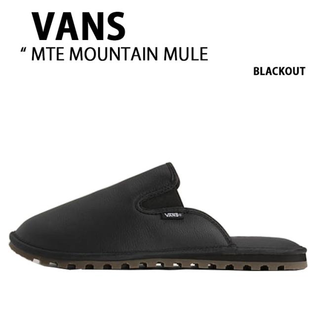 VANS バンズ スニーカー MTE MOUNTAIN MULE BLACKOUT VN000D271OJ MTE マウンテン ミュール ブラックアウト 男性用 女性用