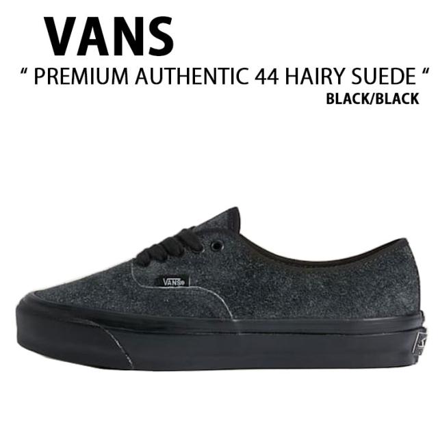 VANS バンズ スニーカー PREMIUM AUTHENTIC HAIRY SUEDE BLACK BLACK VN000EBNBKA プレミアム オーセンティック ヘアリー スエード ブラック ブラック 男性用 女性用