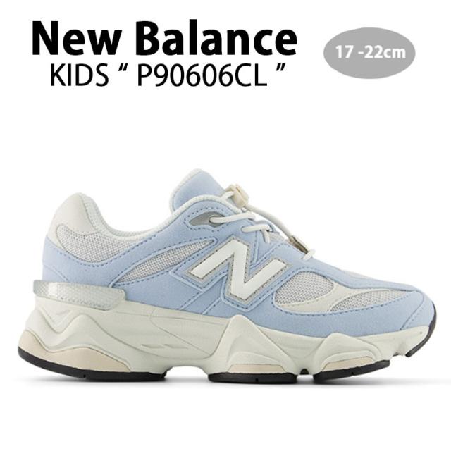 New Balance ニューバランス キッズ スニーカー P90606CL NewBalance 9060 BLUE キッズシューズ ブルー ジュニア用 子供用