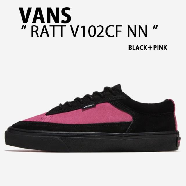 VANS バンズ スニーカー RATT V102CF NN ラット コンビネーションカラー シューズ V102CFNN BLACK PINK シーズナルカラー スエード Y2K